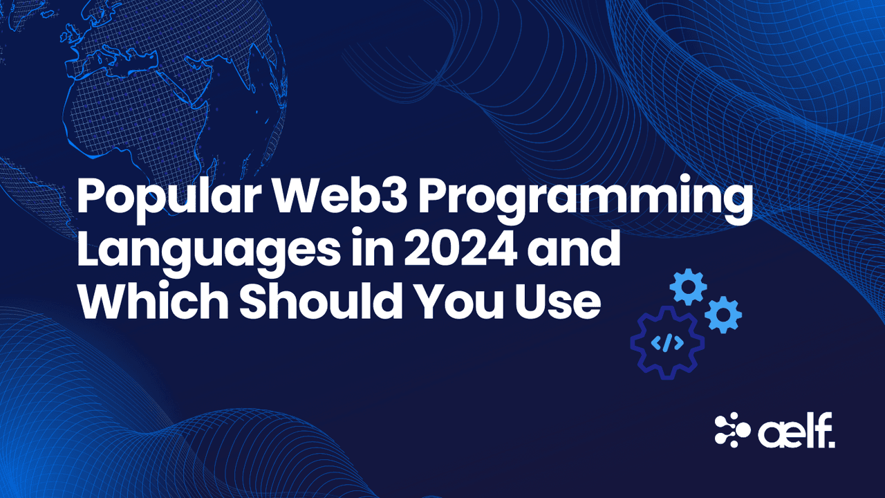 Popular Web3 Programming Languages in 2024 and Which Should You Use