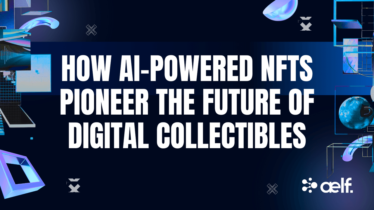 How AI-Powered NFTs Pioneer the Future of Digital Collectibles