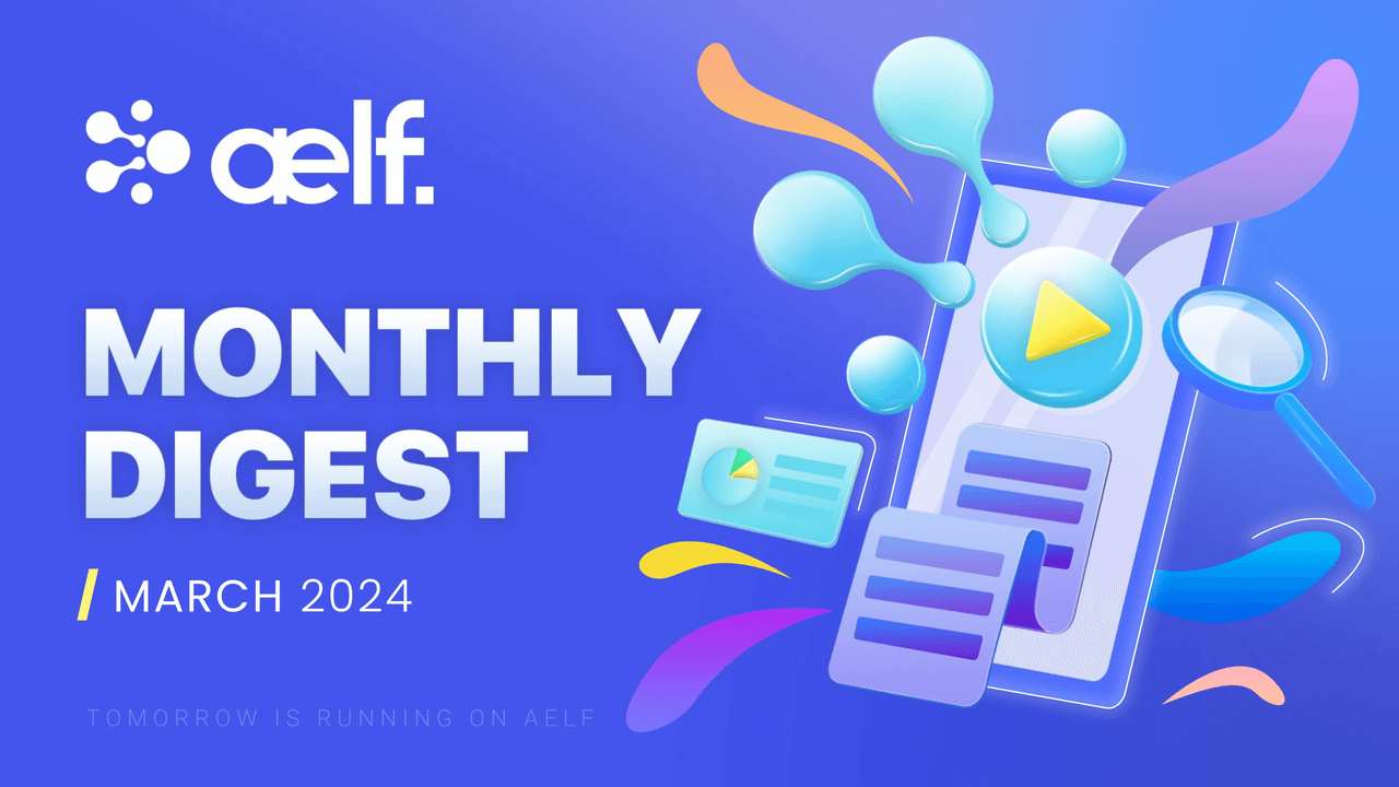 aelf Monthly Digest – March 2024