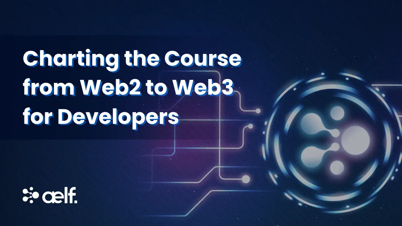 Charting the Course from Web2 to Web3 for Developers