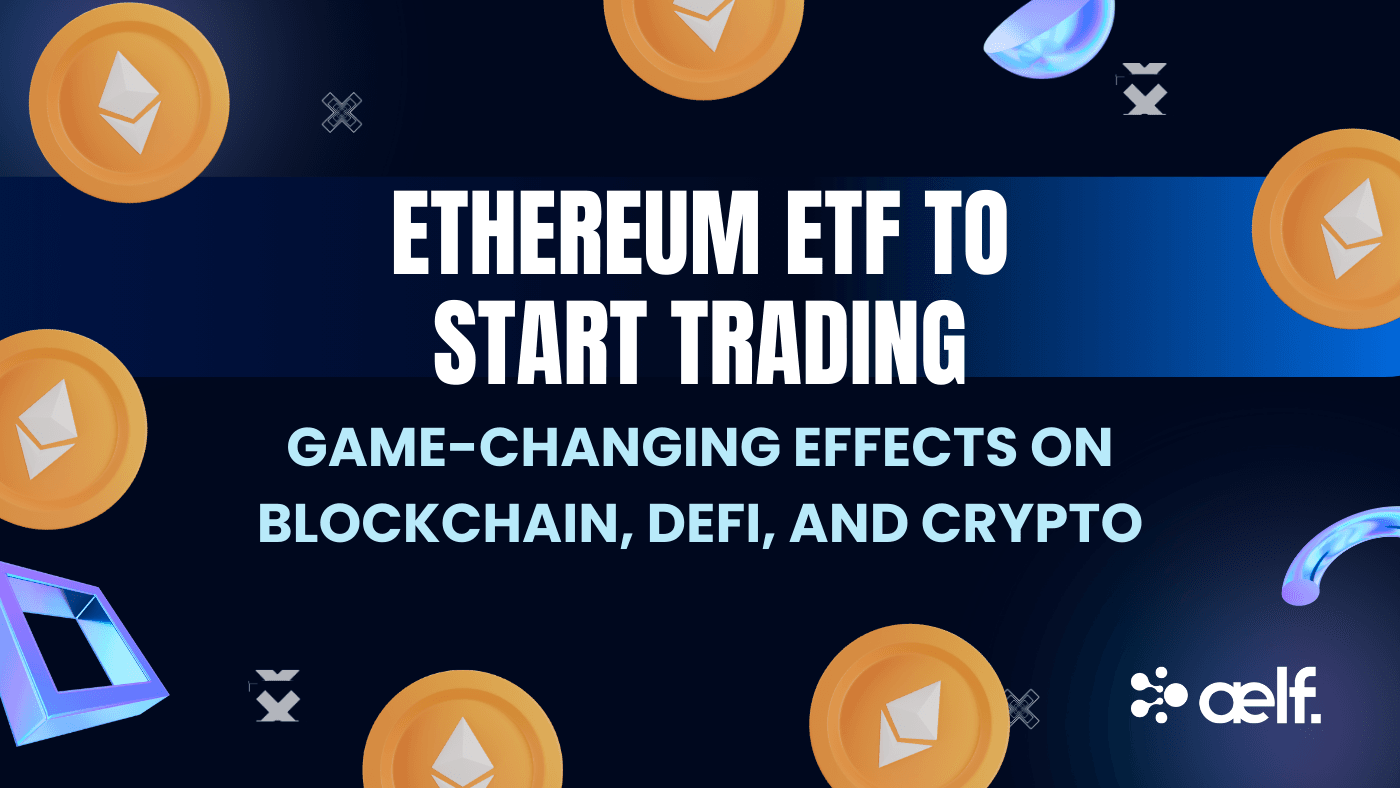 Ethereum ETFs: Game-Changing Effects on Blockchain, DeFi, and Crypto