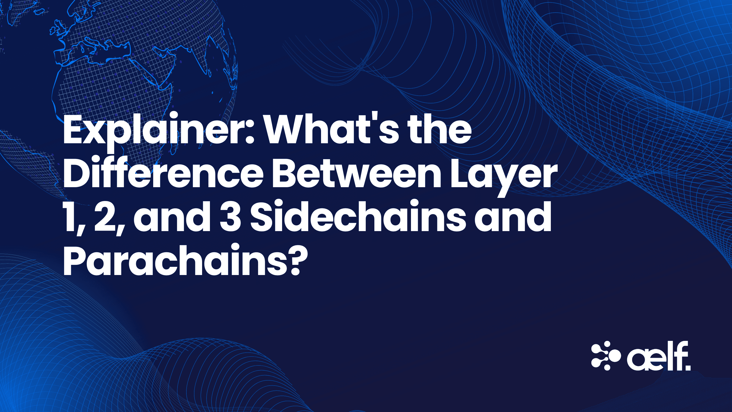 How Sidechains and Parachains Work in Blockchain