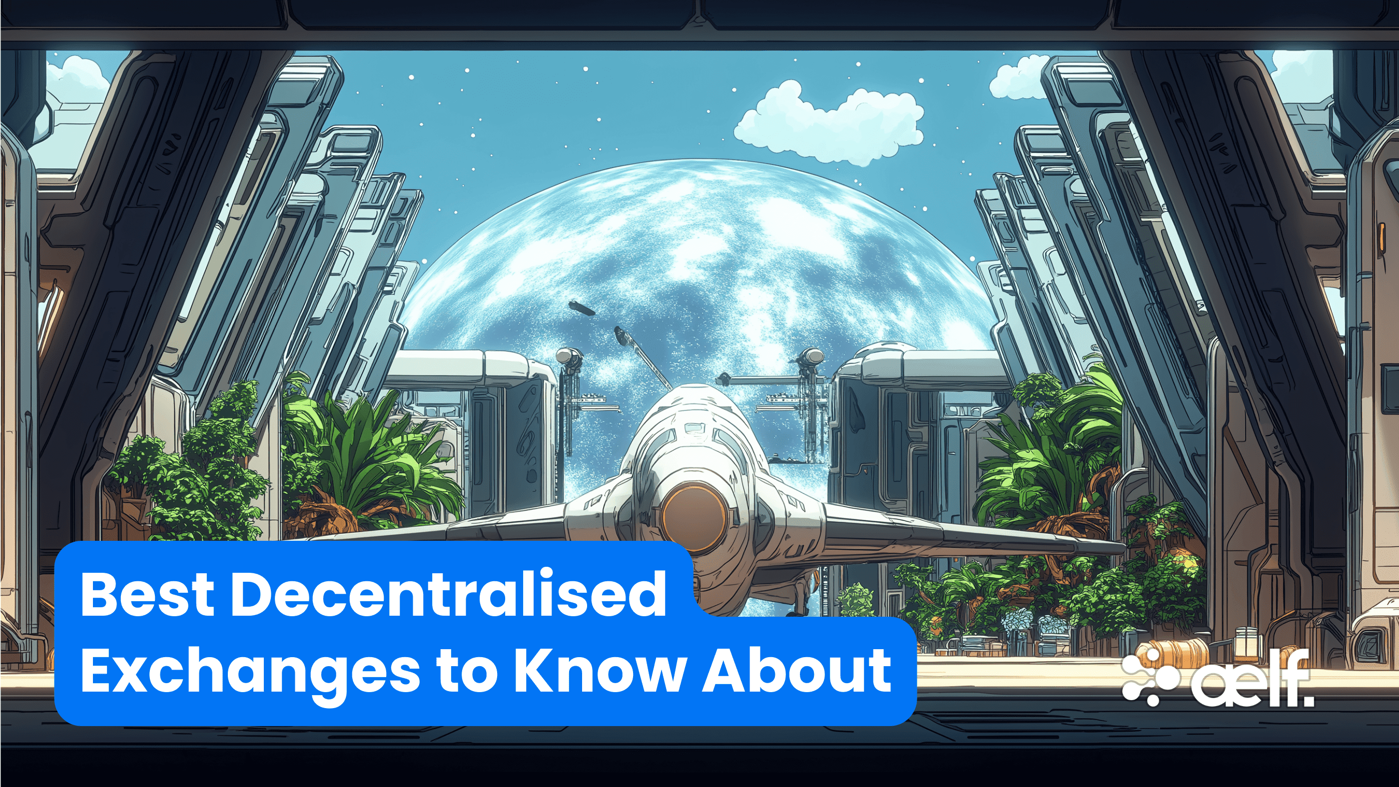 Top 11 Decentralised Exchanges (DEXs)