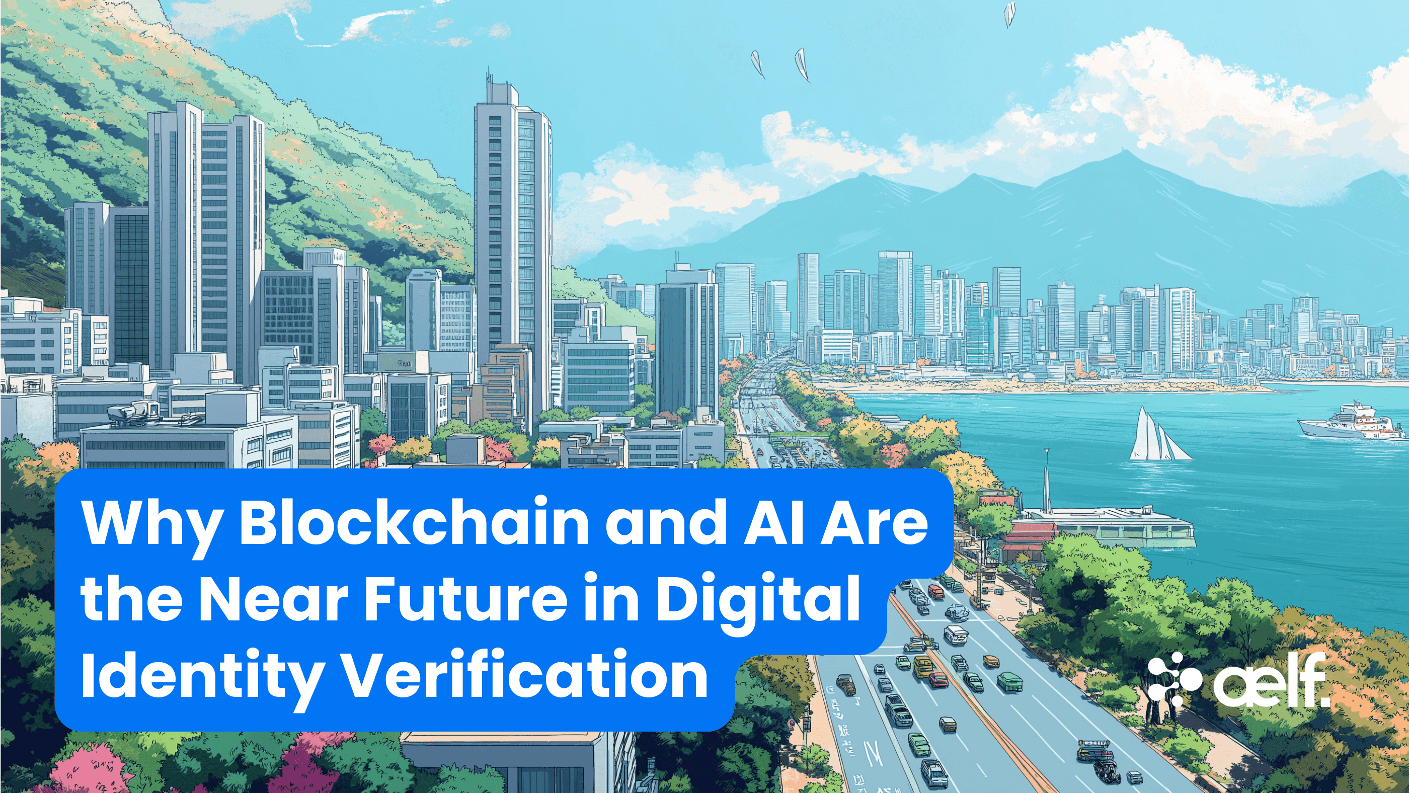 Why Blockchain and AI Are the Near Future in Digital Identity Verification