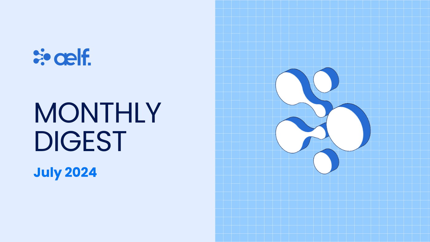 aelf Monthly Digest – July 2024