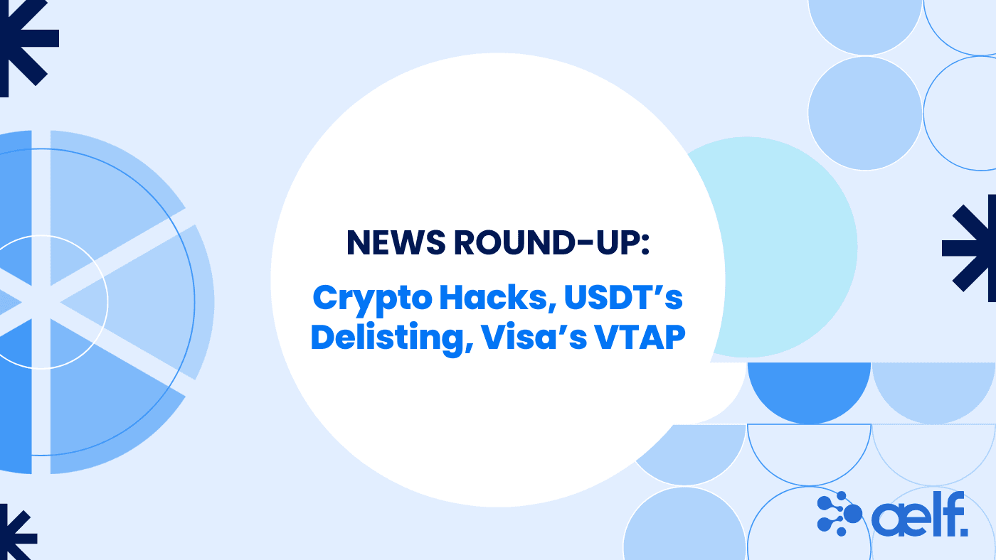 News Round-up: Crypto Hacking, USDT, Visa