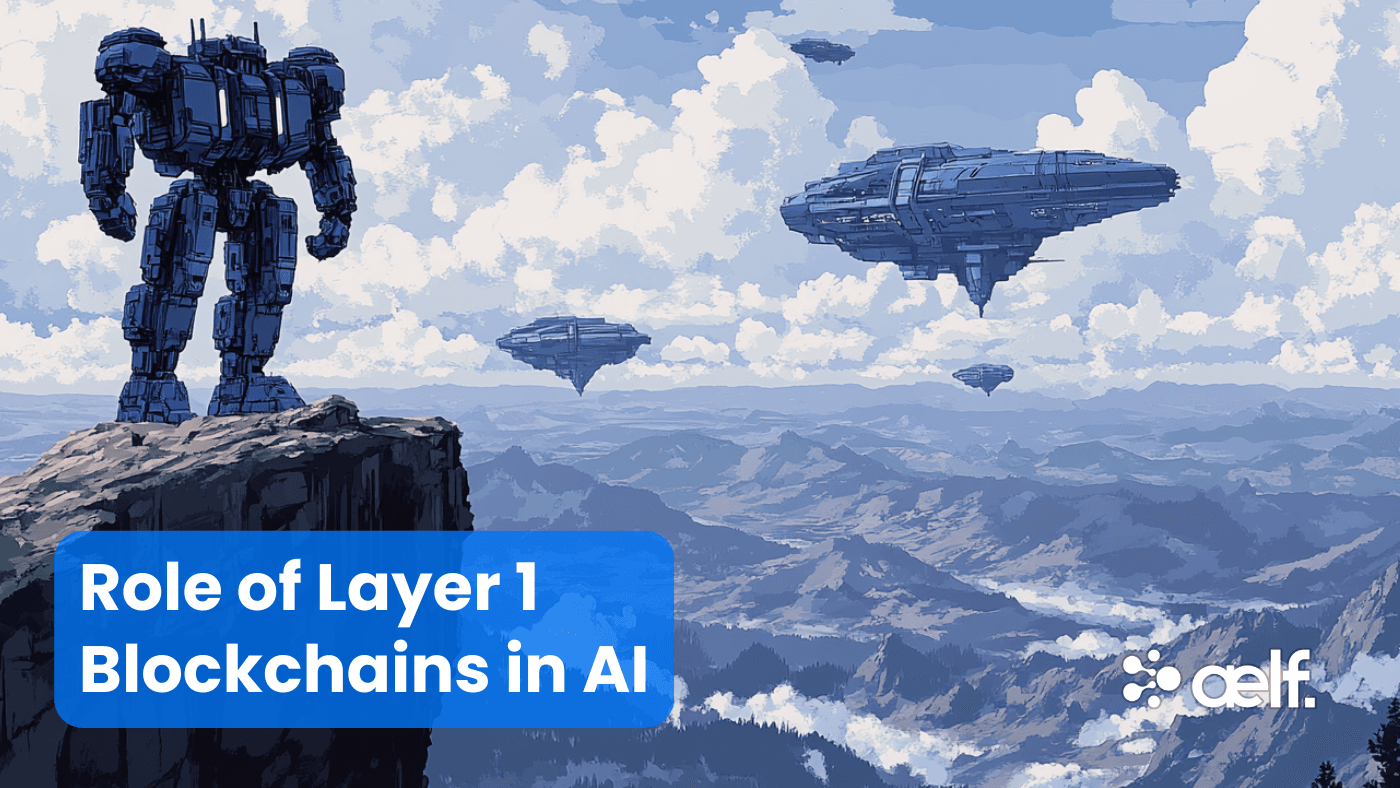 Web3 AI Ecosystem: The Role of Layer 1 Blockchains - aelf