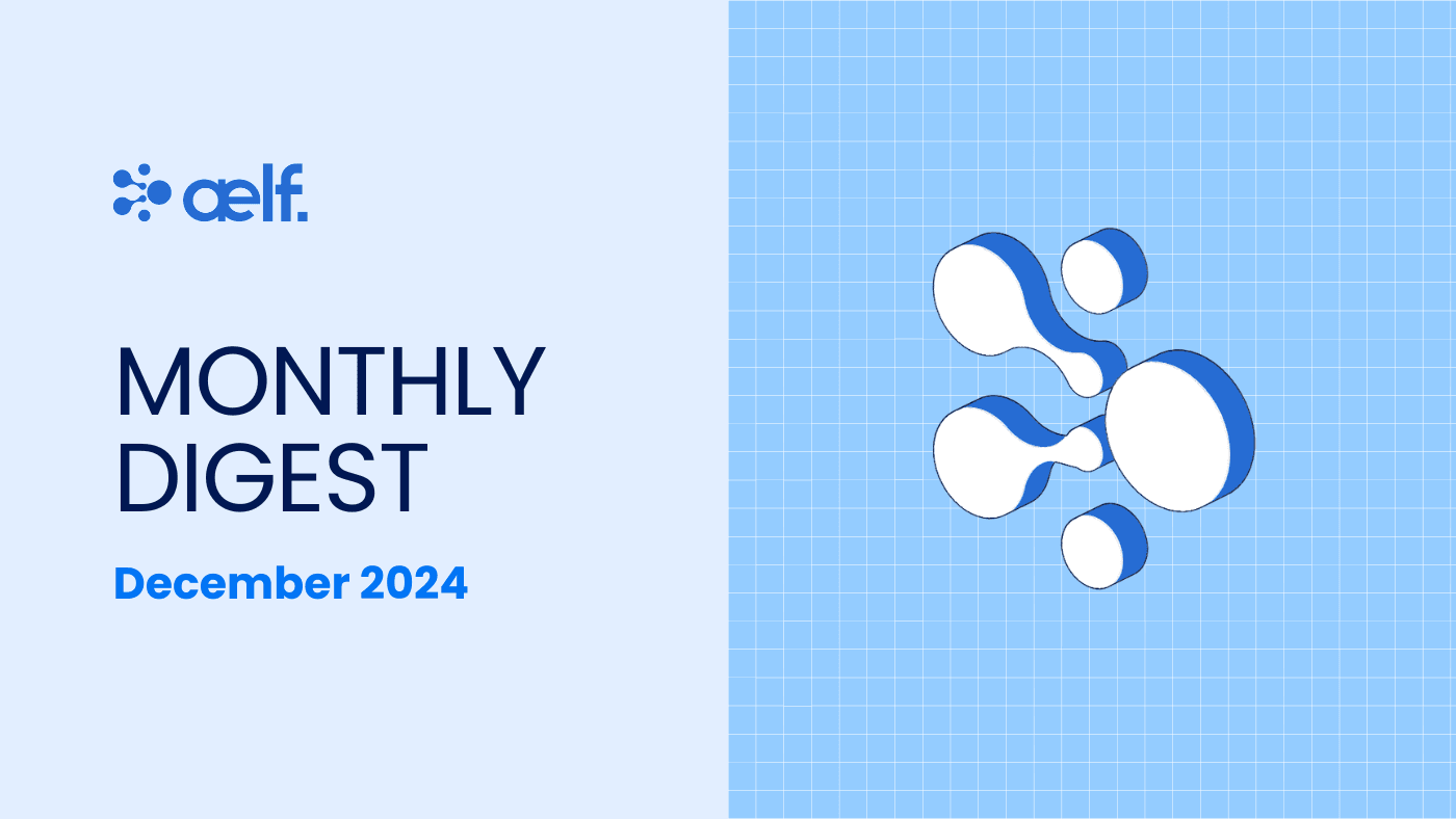 aelf Monthly Digest – Dec 2024
