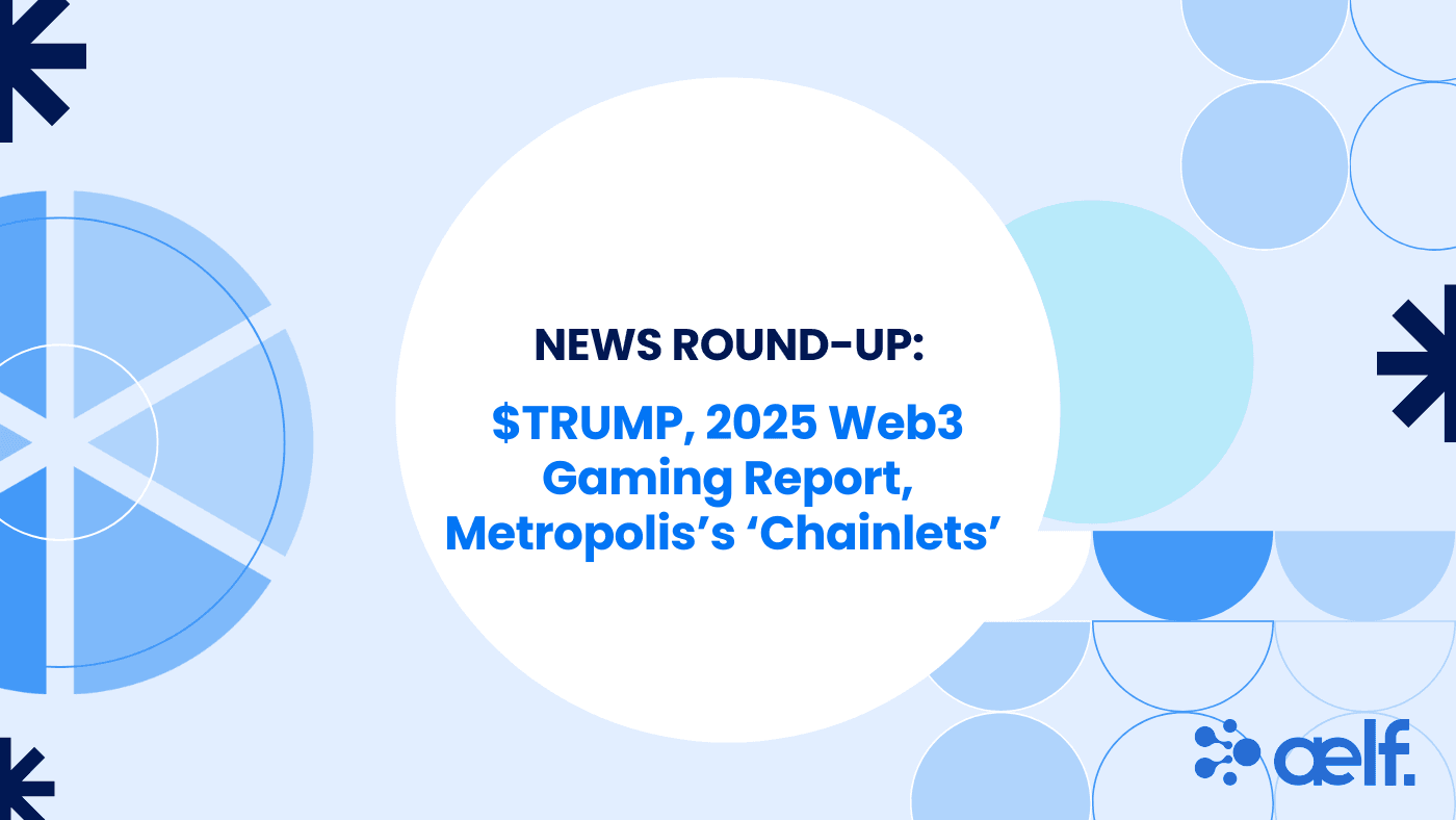 aelf News Round-up 20 Jan 2025