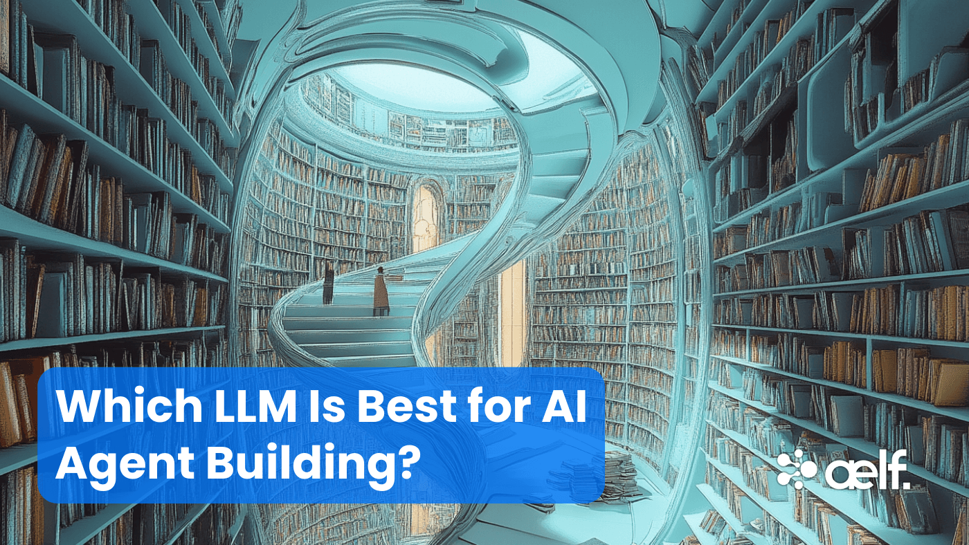 Best LLM for AI Agents