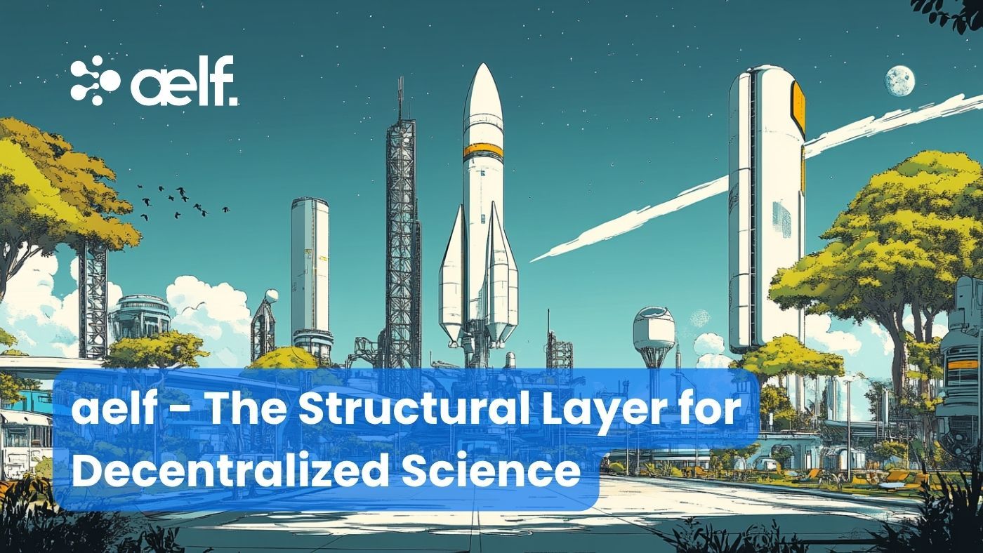 aelf: From DeFi to DeSci — The Next-Generation Chain for Structured Science