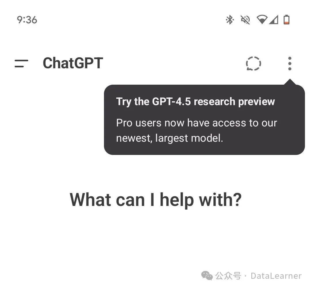 GPT-4.5发布时间越来越近，OpenAI安卓客户端已经有了相关信息，Pro用户可以做好准备，Plus用户请往后