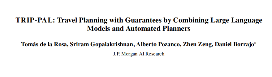 摩根大通研究论文:大模型+自动规划器用来作有保障的旅行规划 (小红书攻略不香了)