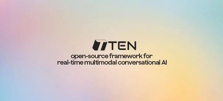 TEN 框架：轻松实现与 AI 实时语音对话