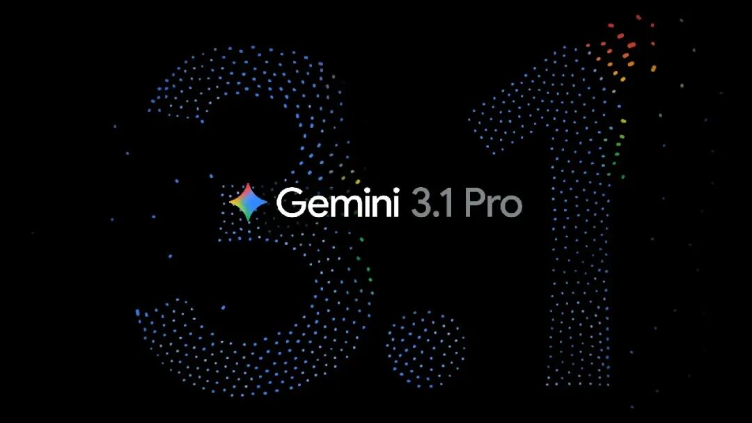 Gemini 3.1 Pro 发布，推理能力直接碾压 Claude 和 GPT